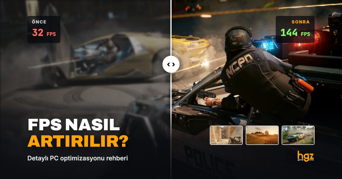 Oyunlarda FPS (Kare Hızı) Nasıl Artırılır? Detaylı PC Optimizasyonu