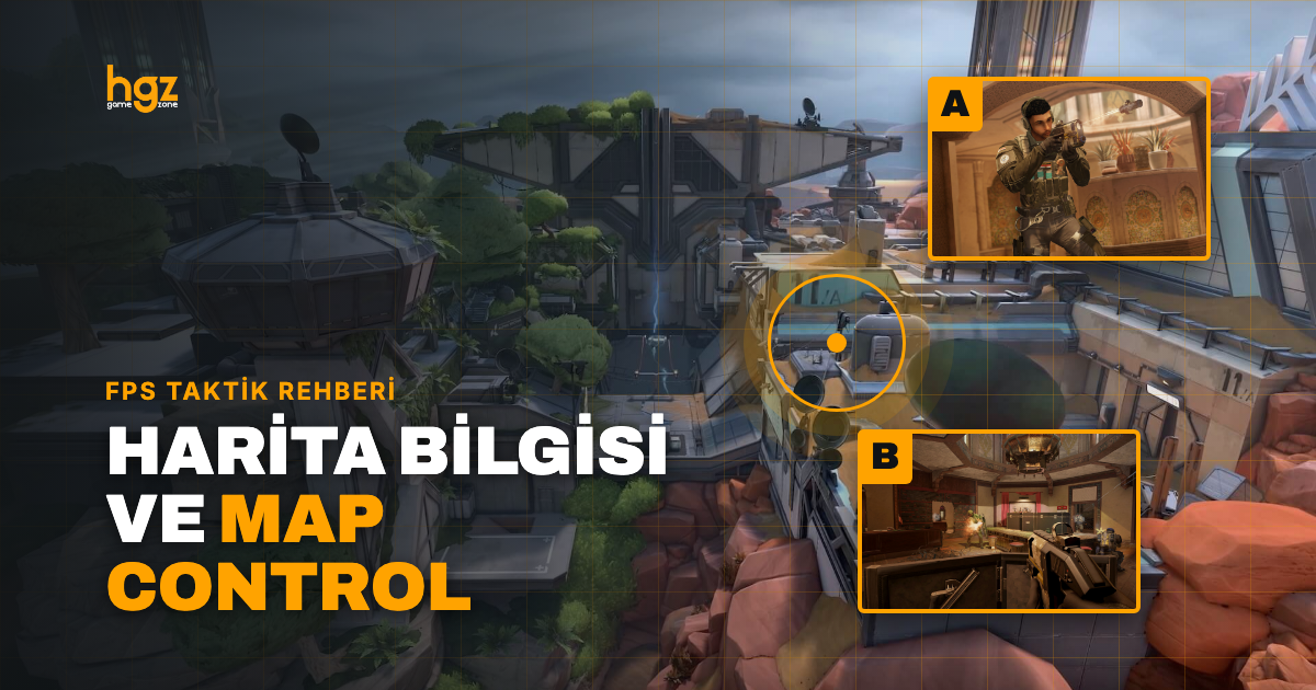 FPS Oyunlarında Harita Bilgisi (Map Control) Neden Önemlidir?
