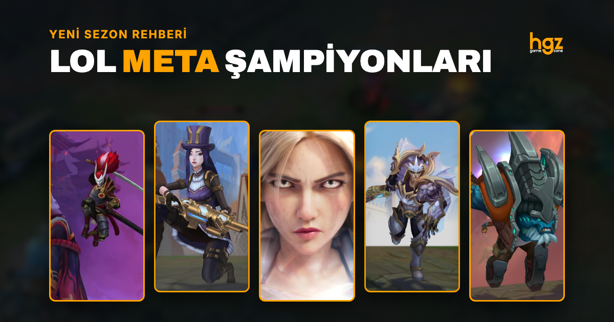 League of Legends (LoL) Yeni Sezon Meta Şampiyonları
